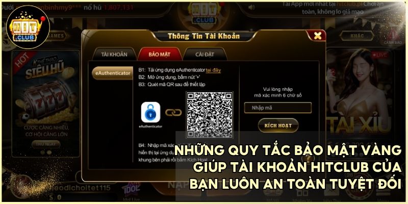 Bảo mật tài khoản an toàn bằng cách tuân thủ các quy tắc đăng nhập hitclub