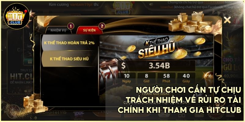 hitclub không chịu trách nhiệm đối với các tổn thất tài chính phát sinh từ người chơi