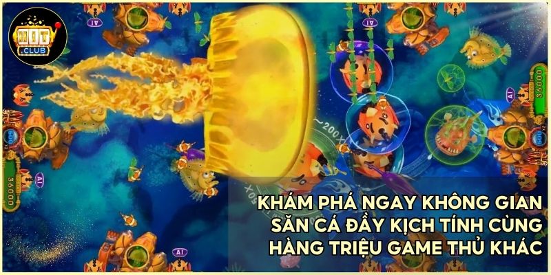 Trải nghiệm game Bắn Cá Vàng giải trí đỉnh cao với cơ hội nổ hũ nhận xu khủng